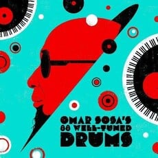 Sosa, Omar / Omar Sosa's 88 Well-Tuned Drums (TRANSPARENT RED VINYL) (RSD-2024)