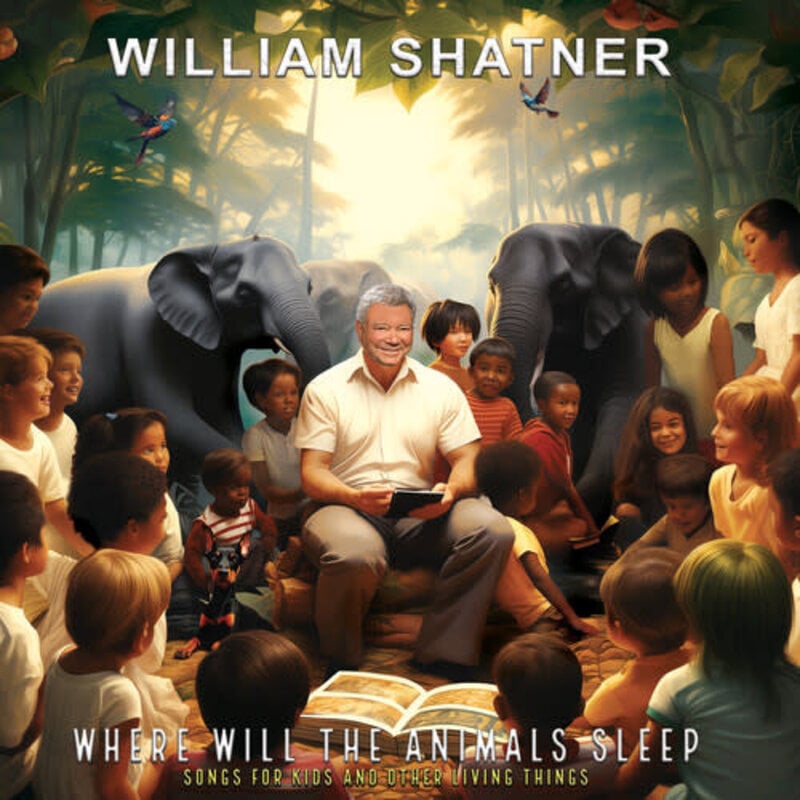 SHATNER,WILLIAM / Where Will the Animals Sleep? Songs for Kids and Other Living Things (Green Vinyl)
