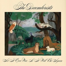 DECEMBERISTS / As It Ever Was, So It Will Be Again
