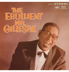 GILLESPIE,DIZZY / The Ebullient Mr. Gillespie (Verve By Request Series)