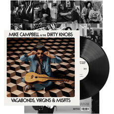 CAMPBELL,MIKE & THE DIRTY KNOBS / Vagabonds, Virgins & Misfits