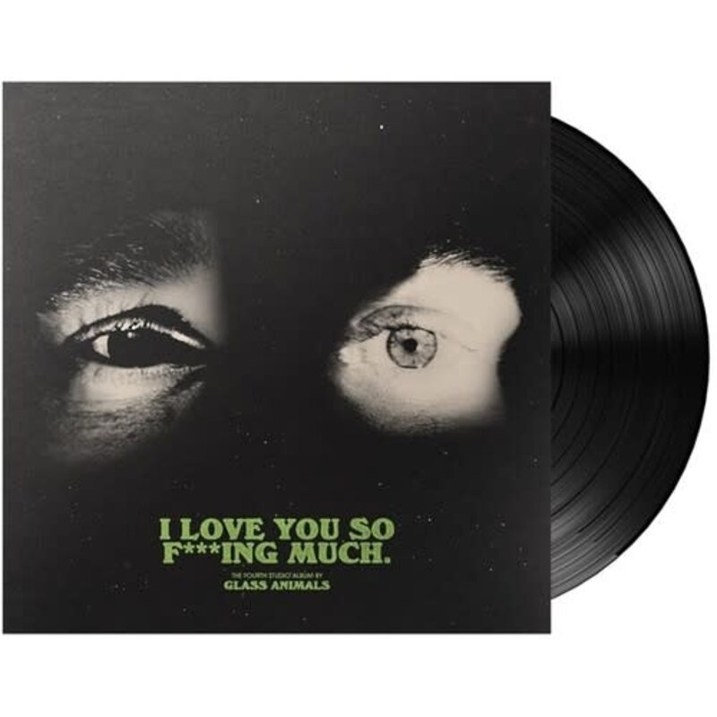 GLASS ANIMALS / I LOVE YOU SO F***ING MUCH (X)