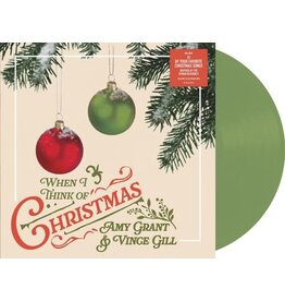 GRANT,AMY / GILL,VINCE / When I Think Of Christmas (Green Vinyl)