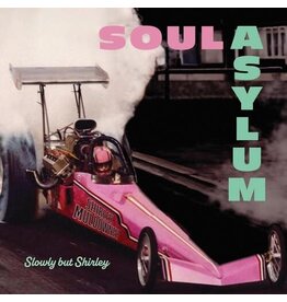 SOUL ASYLUM / Slowly But Shirley