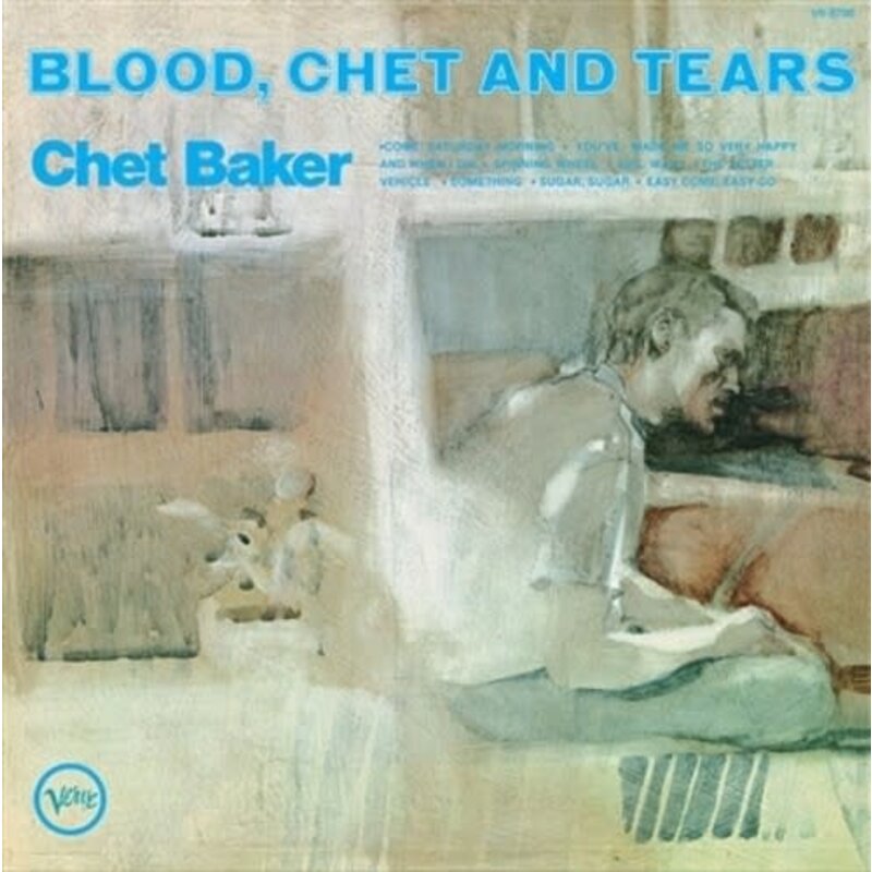 BAKER,CHET / Blood, Chet And Tears (Verve By Request Series)