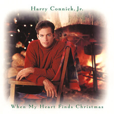 CONNICK JR, HARRY / When My Heart Finds Christmas