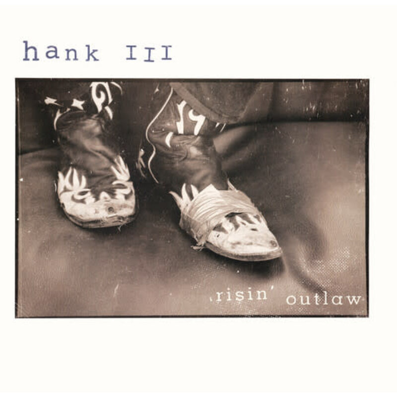 WILLIAMS III,HANK / Risin' Outlaw (25th Anniversary Edition)