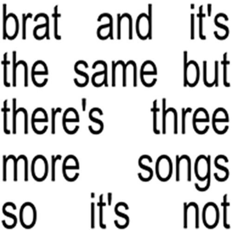 CHARLI XCX / Brat And It's The Same But There's Three More Songs So It's Not (White Vinyl)