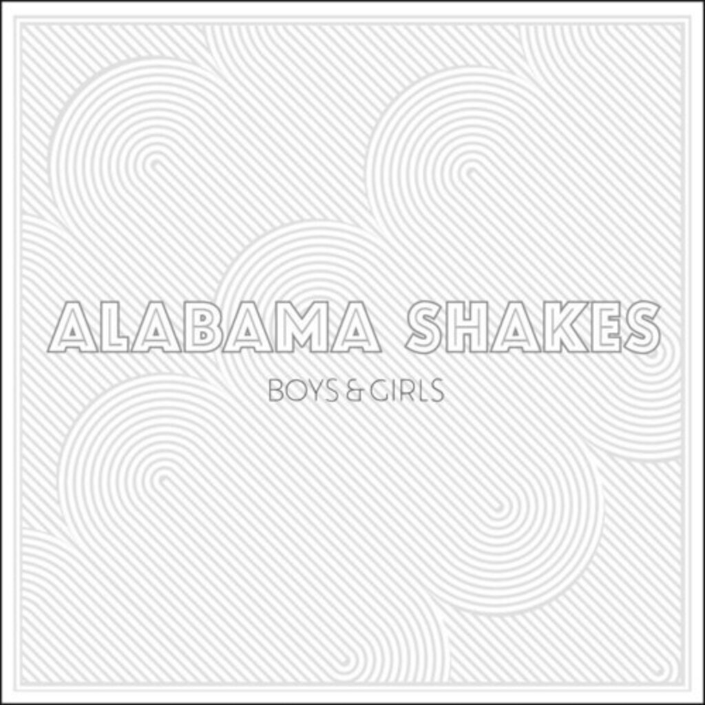 ALABAMA SHAKES / Boys & Girls