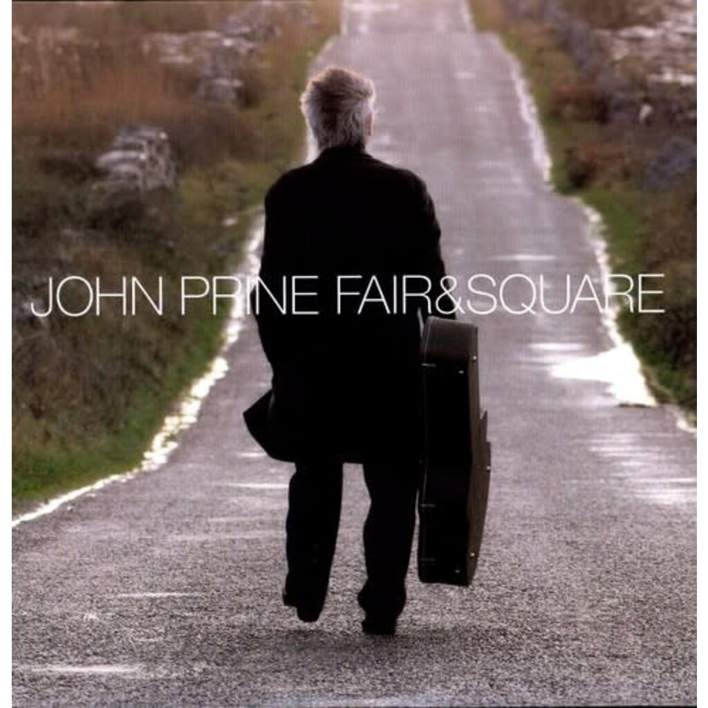 John Prine / Fair & Square