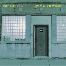 Minus 5, The / Down With Wilco (SKY BLUE VINYL) (RSD-BF24)