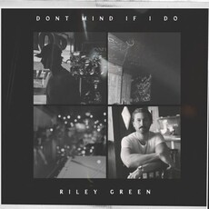 GREEN, RILEY / Don't Mind If I Do (Silverstone Color Vinyl)