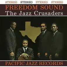 JAZZ CRUSADERS / Freedom Sound (Blue Note Tone Poet Series)