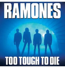 RAMONES / Too Tough To Die