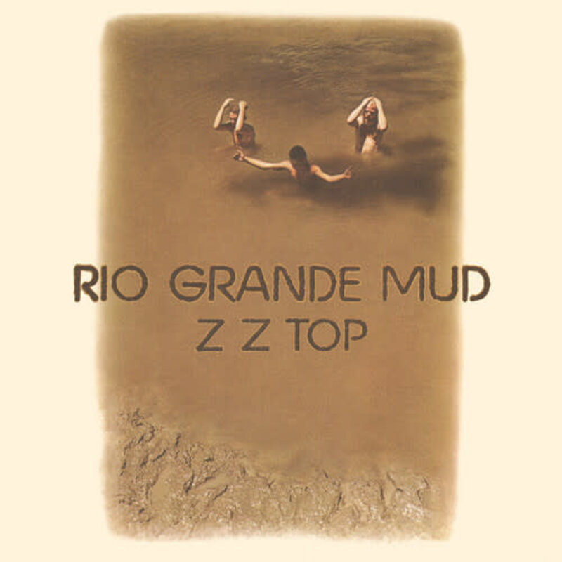 ZZ TOP / Rio Grande Mud