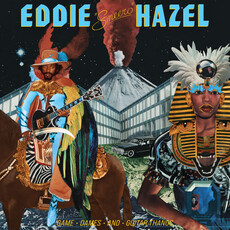HAZEL,EDDIE / Game, Dames And Guitar Thangs