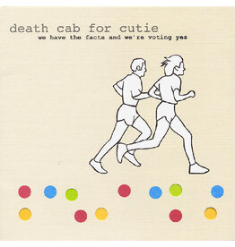 DEATH CAB FOR CUTIE / We Have The Facts And We're Voting Yes
