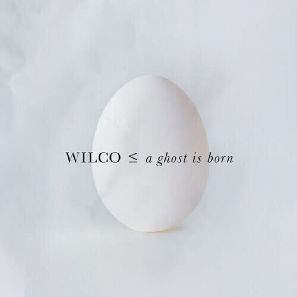 WILCO / A Ghost Is Born