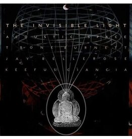 BURNETT, T. BONE / Invisible Light: Acoustic Space