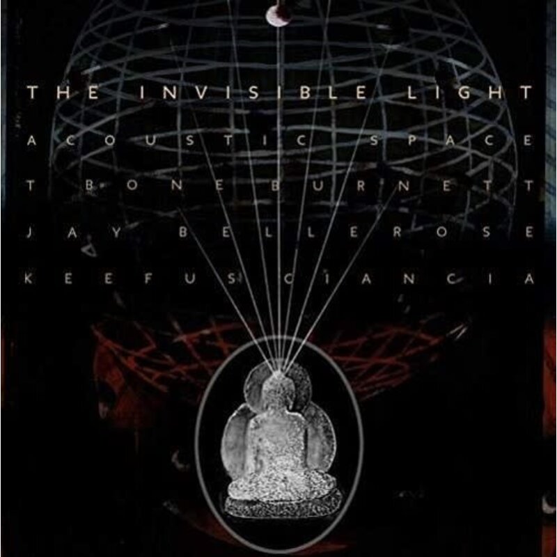 BURNETT, T. BONE / Invisible Light: Acoustic Space
