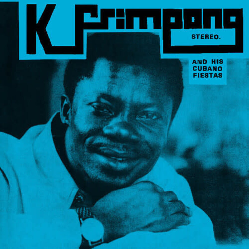 K. Frimpong & His Cubano Fiestas / K. Frimpong & His Cubano Fiestas (BLUE VINYL) (RSD-2025)