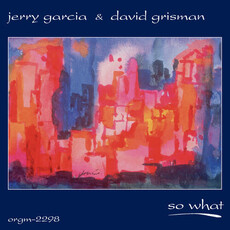 GARCIA,JERRY / GRISMAN,DAVID / So What