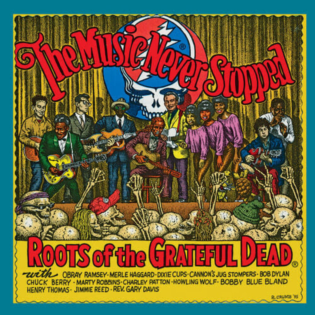 MUSIC NEVER STOPPED: ROOTS OF THE GRATEFUL DEAD / Various