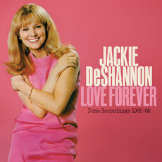 DeShannon, Jackie / Love Forever--Demo Recordings 1966-1968 (VALENTINE RED WITH WHITE SWIRL VINYL) (RSD-2025)