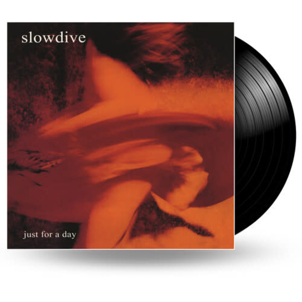 SLOWDIVE / Just For A Day