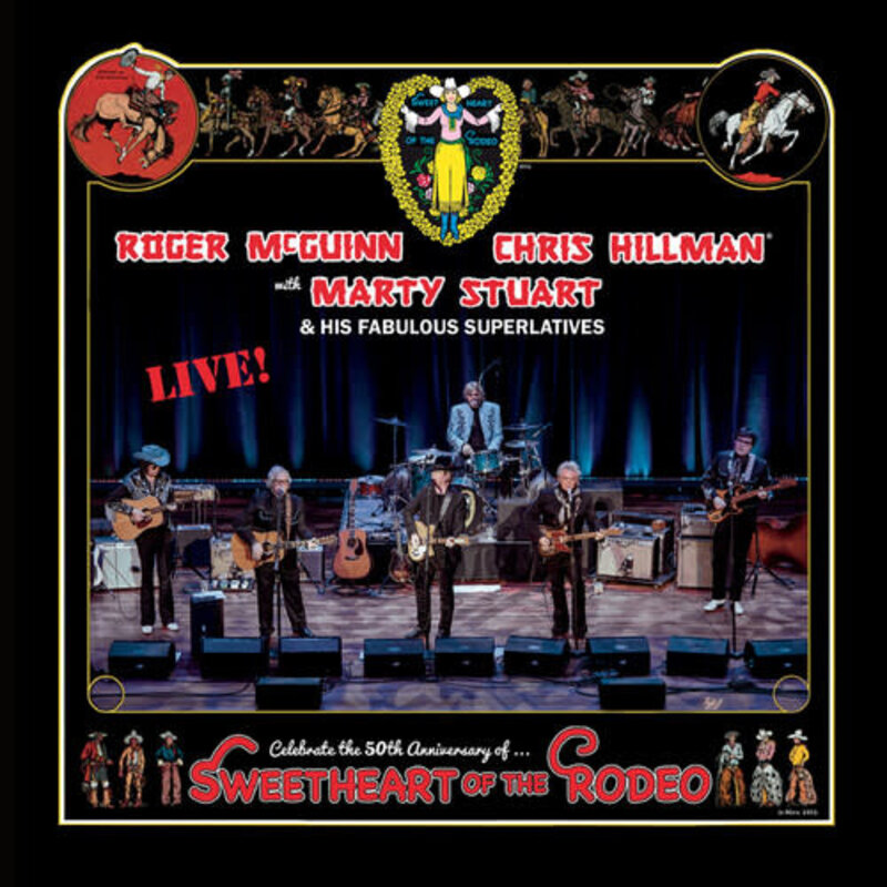 MCGUINN,ROGER / HILLMAN,CHRIS / STUART,MARTY / Sweetheart Of The Rodeo - 50th Anniversary Live