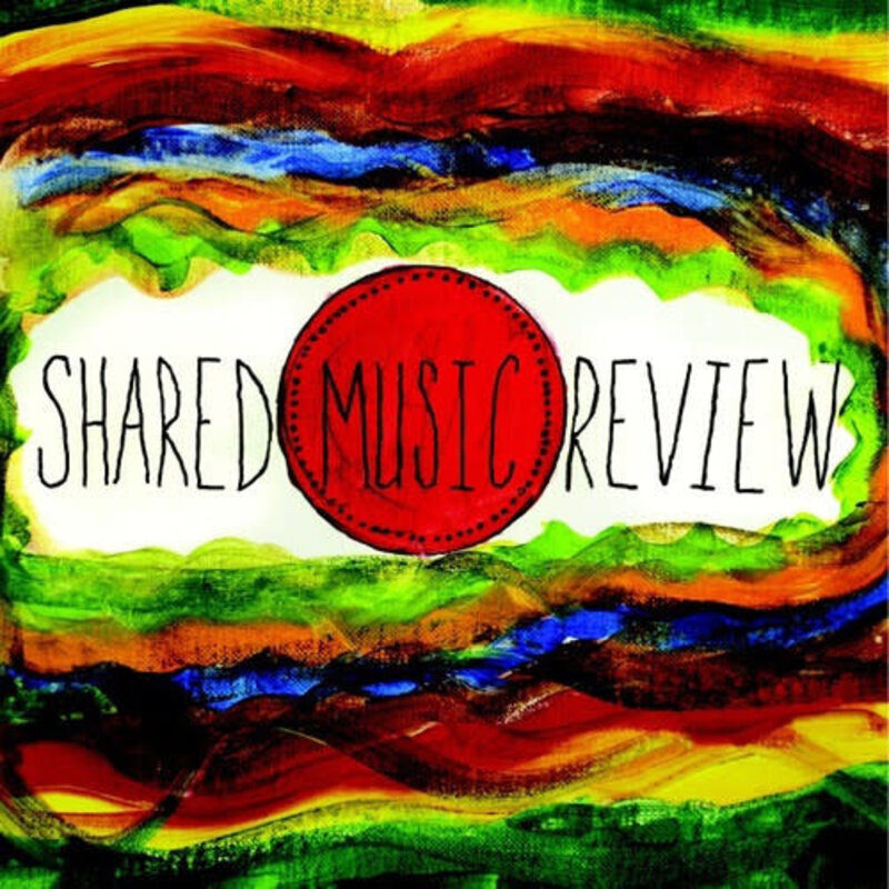 SHARED MUSIC REVIEW / Various Artists  (Limited Edition Red Vinyl)