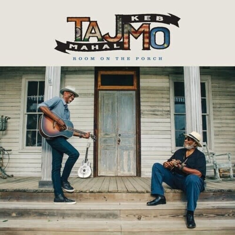 TAJ MAHAL & KEB MO / ROOM ON THE PORCH