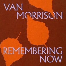 MORRISON,VAN / Remembering Now (CD)