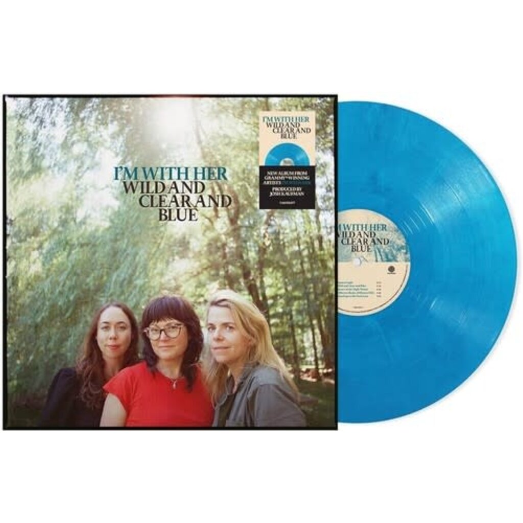 I'M WITH HER / WILD & CLEAR & BLUE (BLUE ECO-MIX VINYL)