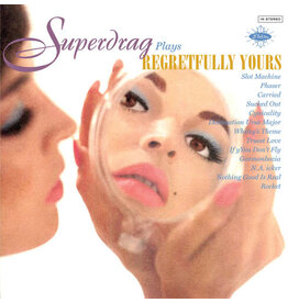 SUPERDRAG / Regretfully Yours (Elektra 75)