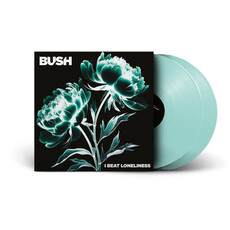 BUSH / I Beat Loneliness (Indie Exclusive, Clear Vinyl, Coke Bottle Green, Gatefold LP Jacket)
