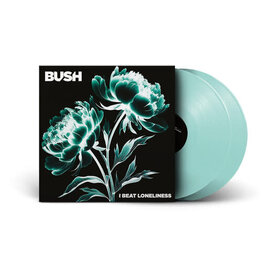 BUSH / I Beat Loneliness (Indie Exclusive, Clear Vinyl, Coke Bottle Green, Gatefold LP Jacket)