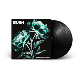 BUSH / I Beat Loneliness