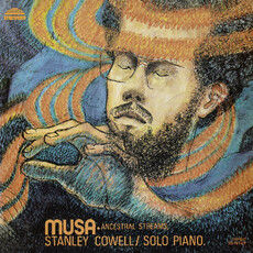 Cowell, Stanley / Musa: Ancestral Streams