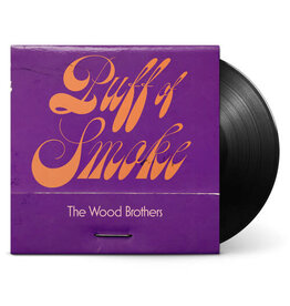 WOOD BROTHERS / Puff Of Smoke