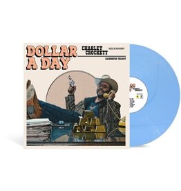 CROCKETT,CHARLEY / Dollar A Day (Indie Exclusive, Limited Edition, Colored Vinyl, Blue, Alternate Cover)
