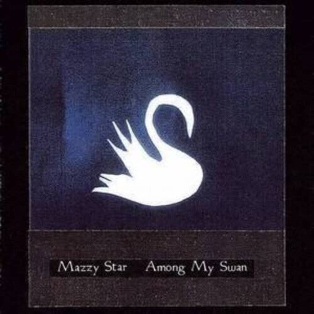 MAZZY STAR / Among My Swan (Indie Exclusive, Beige Vinyl)