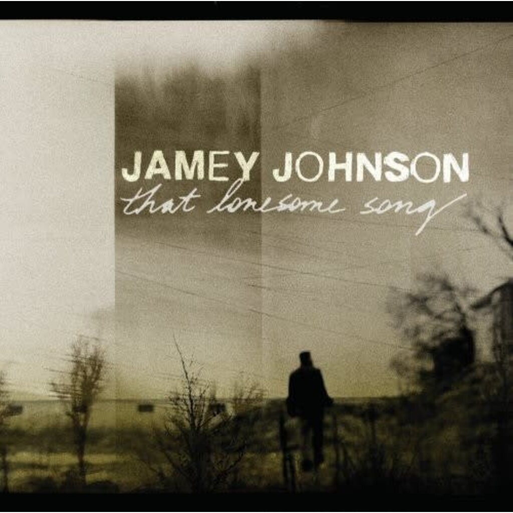 JOHNSON,JAMEY / That Lonesome Song