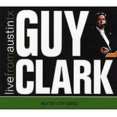 Clark, Guy / Live From Austin, TX (2 LP, 180 Gram)