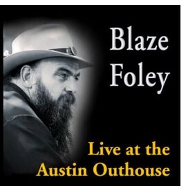 FOLEY,BLAZE / Live At The Austin Outhouse