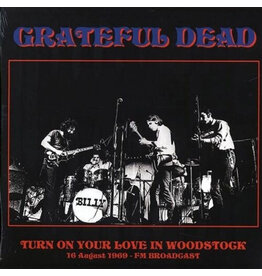 GRATEFUL DEAD / Turn on Your Love in Woodstock: August 16th, 1969