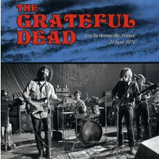 GRATEFUL DEAD / Live in Herouville, France: June 21, 1971