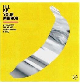 I'LL BE YOUR MIRROR (A TRIBUTE TO THE VELVET UNDERGROUND & NICO) / VARIOUS