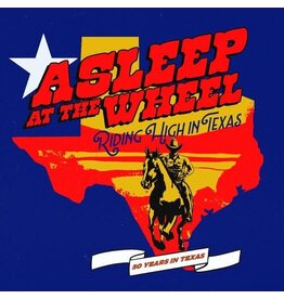 ASLEEP AT THE WHEEL / Riding High In Texas