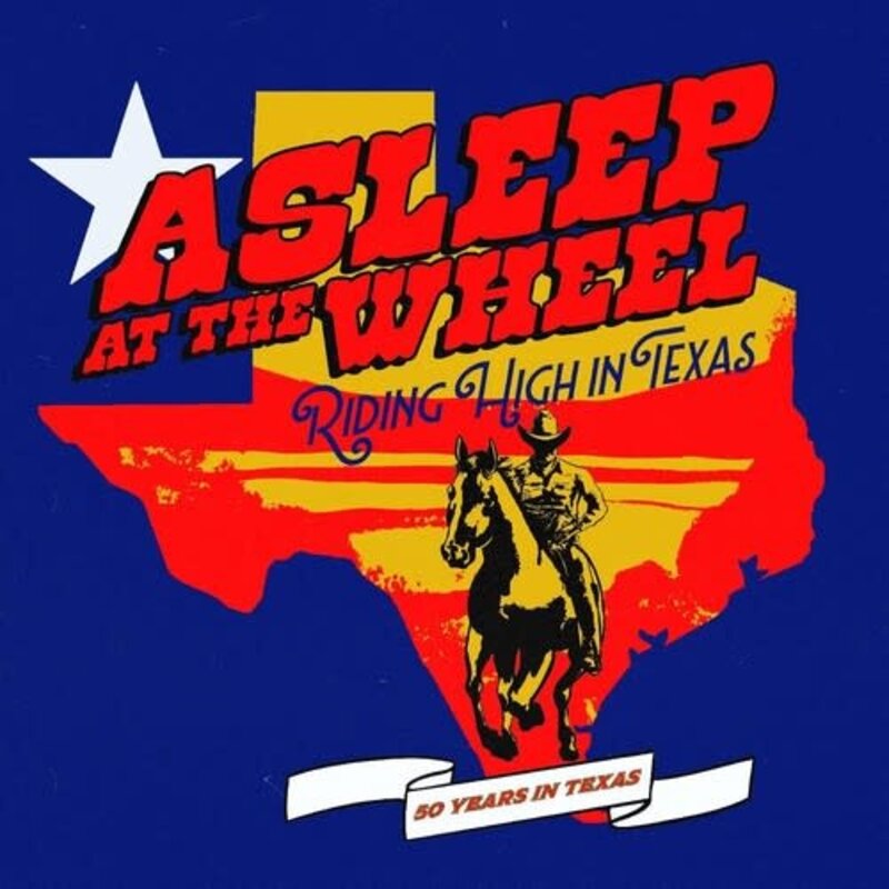 ASLEEP AT THE WHEEL / Riding High In Texas
